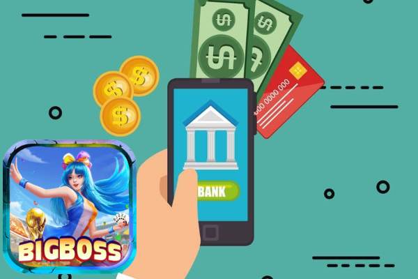 Bigboss Giới Thiệu Các Cách Rút Tiền Nhanh Chóng	