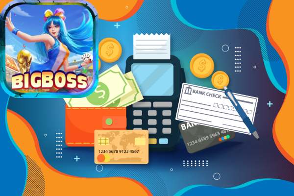 Tổng hợp những phương thức thanh toán ở cổng game Bigboss	